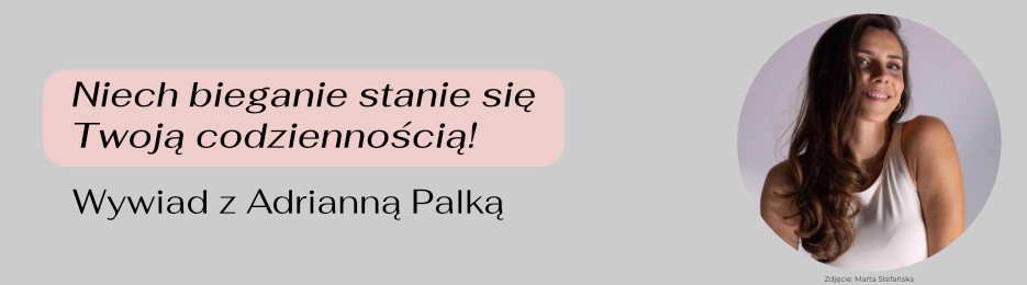 niech bieganie stanie się twoją codziennością