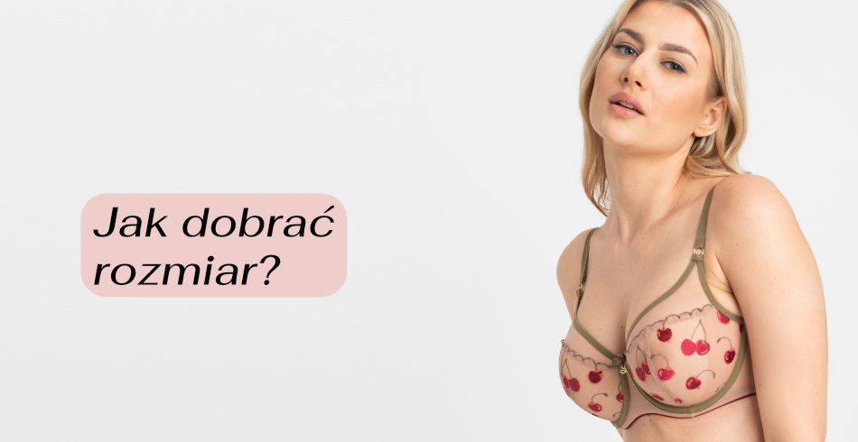 Jak dobrać stanik?