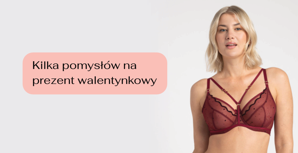 Kilka pomysłów na prezent walentynkowy 
